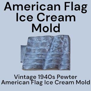 Vintage 1940s Pewter American Flag Ice Cream Mold